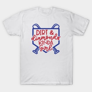 Dirt and Diamonds Kinda Girl Softball Baseball Cute Funny T-Shirt